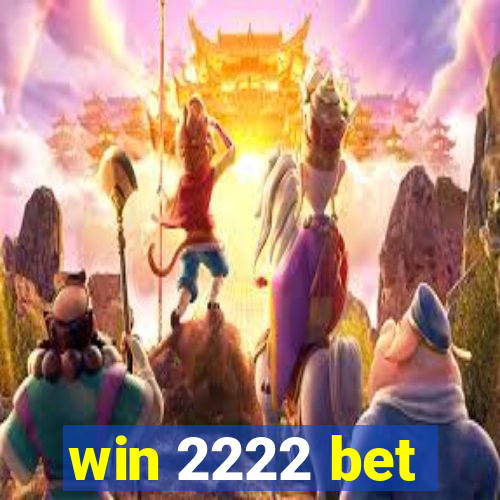 win 2222 bet